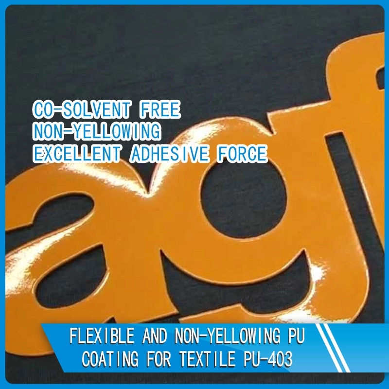 Revestimiento de PU flexible y que no amarillea para textil PU-403