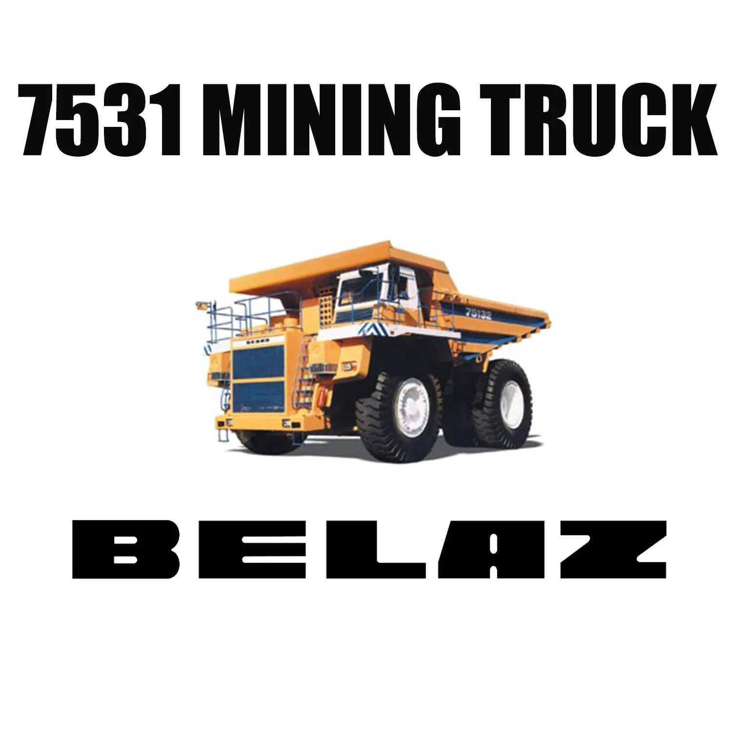 BELAZ 7531 Equipado con LUAN 50/80R57 Mining Earthmover Tires for the Mines